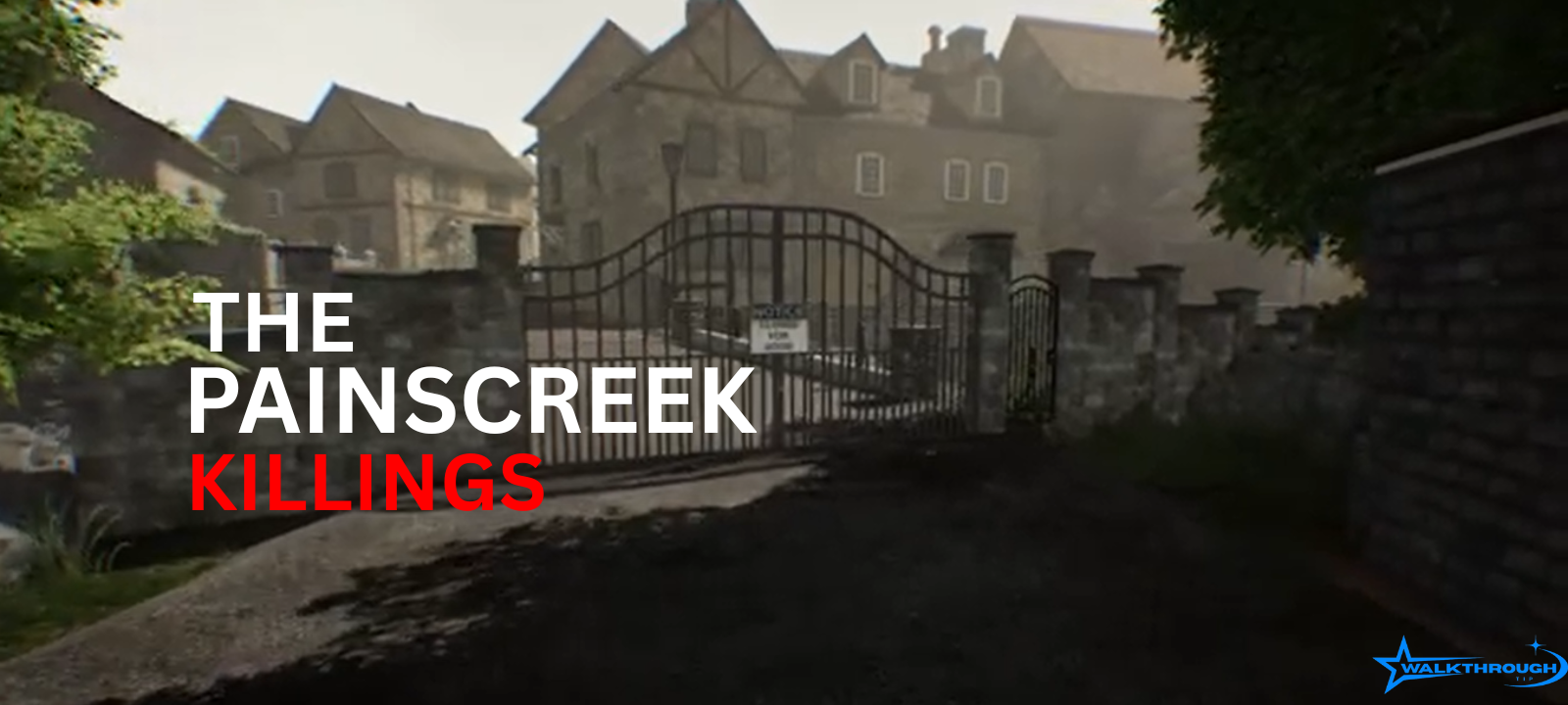 The Painscreek Killings: Complete Walkthrough & Guide